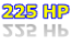 225 HP